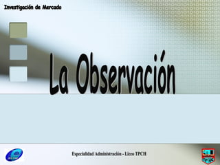 Especialidad Administración - Liceo TPCH La Observación Investigación de Mercado 