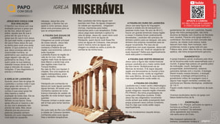 página 5
PAPO
COM DEUS
página
MISERÁVEL
IGREJA
JESUS NOS CHOCA COM
SUA AVALIAÇÃO
O Senhor nos choca com sua
avaliação porque a igreja que
se dia rica, Jesus diz que é
pobre, aquela que diz que é
pobre ele diz que é rica, a
igreja que diz que é viva Jesus
diz que está morta, a igreja que
diz que é fraca Jesus diz que
eu tenho para você uma porta
aberta. O que podemos ver é
que Jesus enxerga além da
cosmovisão humana, os
parâmetros que usamos para
julgar alguém não são os
parâmetros de Deus. É ele
quem pesa na sua balança
celestial nossas obras de fé e
julga a intenção de nossos
corações. O seu diagnóstico é
preciso e irrefutável.
A IGREJA DE LAODICÉIA
Quando Jesus fala da igreja de
Laodicéia o curioso notar é que
esta igreja não tem nenhum
elogio apenas censura. O
curioso é que essa igreja faz
dela mesma a melhor
avaliação de todas elas. Ela se
julgava melhor perante as
demais na sua época. Essa
igreja olha pra si mesma e diz:
eu sou rica e abastada não
preciso de nada. Mas Jesus
olhando pra ela pronuncia
palavras pesadas sempre
fazendo um outro diagnóstico:
você está me causando
náuseas. Jesus faz uma
exortação, o Senhor faz um
apelo e como sempre Jesus
deixa uma promessa para os
que se arrependerem.
A FIGURA DAS ÁGUAS DE
LAODICÉIA
Chegamos ao ponto principal
de nosso estudo. Jesus fala
com essa igreja porque
conhecia a história da sua
região, sua economia, cultura e
suas riquezas.
Laodicéia ﬁcava na região do
vale do rio Lico. Uma das
regiões mais ricas da época da
Asia Menor e ainda hoje uma
das regiões mais ricas da
Turquia Asiática.
No vale do Rio Lico haviam 3
cidades. Era uma espécie de
região metropolitana, eram
elas: Laodicéia, Hierápolis e
Colossos.
Hierápolis era conhecida na
época por suas águas quentes,
águas termais. Ali existe uma
montanha calcária de rocha
branca chamada de castelo de
algodão de onde brotam águas
quentes.
Pessoas vinham e ainda veem
até lá hoje para tomar banhos
termais.
Do outro lado do Rio Lico ﬁcava
a cidade de Colossos também
conhecida pelas suas águas
frias e também terapêuticas.
Mas Laodicéia não tinha águas nem
quentes nem frias. As águas chegavam
na cidade por aquedutos, chegavam
mornas, impróprias para beber,
impróprias para o uso terapêutico. Então
Jesus pega esse exemplo e aplica na
vida da Igreja. Jesus diz: quem dera você
fosse quente como as águas de
Hierápolis, quem devrá você fosse fria
como as águas de Colossos, mas porque
você é morna como as águas que
chegam na cidade eu estou a ponto de
vomitar-te da minha boca.
A FIGURA DO OURO DE LAODICÉIA
Jesus usa essa ﬁgura de linguagem,
porque a cidade era de banqueiros e
pessoas muito ricas. No ano de 46 d.C.
houve um grande terremoto nessa região
e essas 3 cidades foram praticamente
devastadas. Laodicéia não precisou de
dinheiro público para se reerguer, ela usou
dinheiro dos próprios moradores para se
erguer novamente. Por isso ela se
vangloriava com suas riquezas. Jesus sob
a ótica do reino diz: Você se vangloria de
suas riquezas? Saiba que espiritualmente
você está pobre e miserável.
A FIGURA DAS VESTES BRANCAS
Jesus usou a ﬁgura das vestes brancas
porque Laodicéia era o maior centro textil
da Asia menor. Multiplicavam-se as
fábricas de tecidos. A lã negra daquela
região era famosíssima no mundo a fora.
Então Jesus exorta: vocês se orgulham
das suas fábrica, dá sua lã, seus tecidos,
mas espiritualmente vocês estão nú.
A FIGURA DO COLÍRIO
Laodicéia era o maior centro oftalmológico
da época na Ásia menor. Havia um colírio
quase milagroso naquela região chamado
PÓ FRIGIO. Ele tinha propriedades de
curas para infecções oculares. Então
Jesus faz seu diagnóstico novamente:
vocês acham que estão enxergando bem
poque possuem seus colírios curadores,
mas Eu digo que vocês estão cegos
espiritualmente.
Se nós morássemos naquele tempo,
gostaríamos de viver em Laodicíea. Aquela
igreja não tinha perseguições, não tinha
doutrina de Balaão nem doutrina de Nicolaíta
nem Jezabel. Parecia uma igreja estável e
confortável. Ela tinha um bom conceito dela
mesma, da cidade onde estava, todos
falavam bem dela. Nem heresias, nem
problemas morais a igreja está em paz.
Faltava nela, amor, falta de fervor, ela estava
apática, não tinha arrependimento genuíno.
DIAGNÓSTICO
A igreja brasileira sendo analisada pela ótica
da sã doutrina está muito assemelhada com o
mundo. A igreja hoje parece um grande palco
de motivação, couch, teologia da
prosperidade, entrenimentos, estamos
parecidos demais com o mundo. A teologia
liberal invadiu nossos templos, a teologia
humanista, a teologia antropocentrica, o
gnosticismo voltou de roupagem nova e
alguns hoje negam verdades contidas nas
escrituras por fábulas ideológicas, anátemas
Gl 1:8-11
Façam vocês mesmo o diagnósticos de suas
vidas.
Vivemos escândalos dentro da igreja com
falsos testemunhos de fé.
EXORTAÇÃO
Galatás 1:10 - Porque, persuado eu agora a
homens ou a Deus? ou procuro
agradar a homens? Se estivesse
ainda agradando aos homens,
não seria servo de Cristo.
Não busquem aplausos de
homens, considerem irmãos a
APONTE A CÂMERA
DO SEU CELULAR E ASSISTA
O VÍDEO DESSE ESTUDO
DISCIPULADO
 