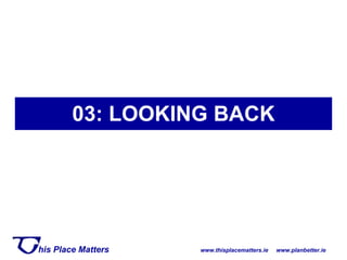 03: LOOKING BACK 