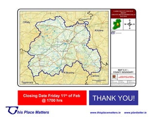 THANK YOU! Closing Date Friday 11 th  of Feb  @ 1700 hrs 