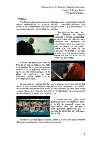 Prácticas tema 5 (1) Cultura y Pedagogía Audiovisual.
Profesor: D. Ernesto García.
Ana Quintanar Braojos.

 Analíticas:
A...