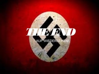 THEEND
AUF WIEDERSEHEN!
 
