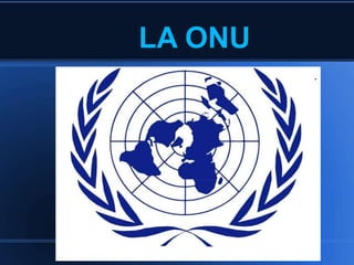 LA ONU
.
 