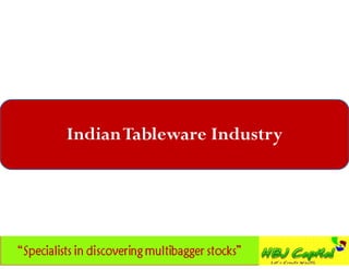 Indian Tableware Industry
 