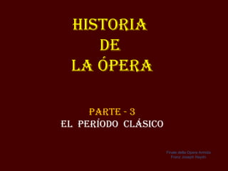 La Opera Clásica