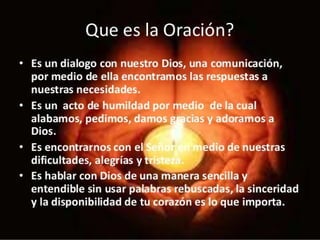 ¿Qué es la oración?
 