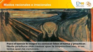 Miedos racionales e irracionales
 