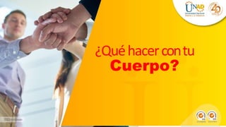 ¿Quéhacercontu
Cuerpo?
 