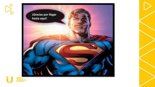 ¡Gracias por llegar
hasta aquí!
 