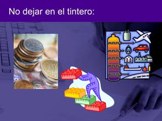 No dejar en el tintero: