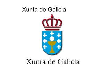 Xunta de Galicia
 