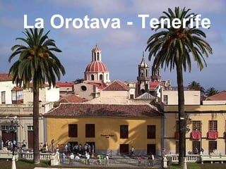 La Orotava - Tenerife 