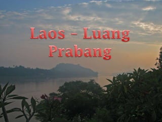 Laos – LuangPrabang 