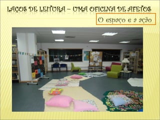 O espaço e a ação
 