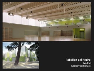 Pabellon del Retiro
Madrid
Abalos/Rentkiewics
 