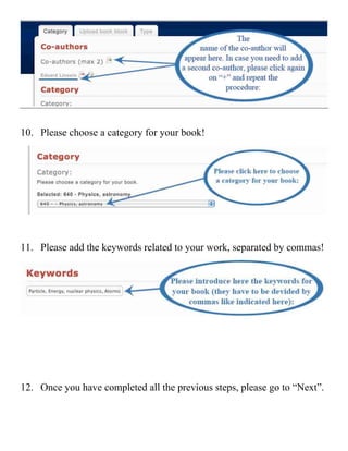10. Please choose a category for your book!




11. Please add the keywords related to your work, separated by commas!




12. Once you have completed all the previous steps, please go to “Next”.
 