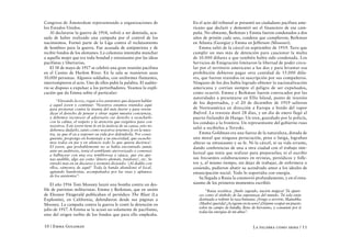 Congreso de Ámsterdam representando a organizaciones de                En el acto del tribunal se presentó un ciudadano pacifista ame-
los Estados Unidos.                                                    ricano que declaró y demostró ser el financiero de esa cam-
    Al declararse la guerra de 1914, volvió a ser detenida, acu-       paña. No obstante, Berkman y Emma fueron condenados a dos
sada de haber realizado una campaña por el control de los              años de prisión cada uno, condena que cumplieron; Berkman
nacimientos. Formó parte de la Liga contra el reclutamiento            en Atlanta (Georgia) y Emma en Jefferson (Missouri).
de hombres para la guerra. Fue acusada de antipatriota y de                Emma salió de la cárcel en septiembre de 1919. Tuvo que
recibir fondos de los alemanes. La calumnia intentaba manchar          cumplir un mes más de detención para caucionar la multa
a aquella mujer que era toda bondad y entusiasmo por las ideas         de 10.000 dólares a que también había sido condenada. Los
pacifistas y libertarias.                                              Servicios de Emigración limitaron la libertad de poder circu-
    El 18 de mayo de 1917 se celebró una gran reunión pacifista        lar por el territorio americano a los dos y para levantar esa
en el Casino de Harlem River. En la sala se reunieron unas             prohibición debieron pagar otra cantidad de 15.000 dóla-
10.000 personas. Algunos soldados, con uniformes flamantes,            res, que fueron reunidos en suscripción por sus compañeros.
interrumpieron el acto. Uno de ellos pidió la palabra. El audito-      Ninguno de los dos había logrado obtener la nacionalización
rio se dispuso a expulsar a los perturbadores. Veamos la expli-        americana y corrían siempre el peligro de ser expulsados,
cación que da Emma sobre el particular:                                como ocurrió. Emma y Berkman fueron convocados por las
                                                                       autoridades a presentarse en Ellis Island, punto de reunión
       “Elevando la voz, rogué a los asistentes que dejasen hablar
   a aquel joven y continué: ‘Nosotros estamos reunidos aquí
                                                                       de los deportados, y el 20 de diciembre de 1919 salieron
   para protestar contra la tiranía del más fuerte y para reivin-      de Norteamérica en dirección a Europa a bordo del vapor
   dicar el derecho de pensar y obrar según nuestra conciencia,        Buford. La travesía duró 28 días, y un día de enero llegó al
   y debemos reconocer al adversario ese derecho y escucharlo          puerto finlandés de Hango. Un tren, guardado por la policía,
   con la calma, el respeto y la atención que exigimos para con        los condujo a la frontera. Un representante del gobierno ruso
   nosotros. Este joven tiene fe en la justicia de su causa, esto no
   debemos dudarlo, tanto como nosotros tenemos fe en la nues-
                                                                       salió a recibirlos a Teryoki.
   tra, ya que él va a exponer su vida por defenderla. Por consi-          Emma Goldman era una fuerza de la naturaleza, dotada de
   guiente, propongo en homenaje a su sinceridad, que escuche-         una moral que ninguna persecución, pena o fatiga, lograban
   mos todos en pie y en silencio todo lo que quiera decirnos’.        alterar su entusiasmo y su fe. Ni la cárcel, ni su vida errante,
   El joven, que probablemente no se había encontrado jamás            dando conferencias de una a otra ciudad con el trabajo inte-
   ante un auditorio, tenía el semblante aterrorizado y comenzó
   a balbucear con una voz temblorosa y opaca, que era ape-
                                                                       lectual que tenía que realizar para prepararlas; ni el escribir
   nas audible, algo así como ‘dinero alemán, traidores’, etc. Se      sus frecuentes colaboraciones en revistas, periódicos y folle-
   enredó más en su discurso y terminó diciendo: ‘¡Al diablo con       tos y, al mismo tiempo, sin dejar de trabajar, de enfermera o
   ellos, vámonos de aquí!’ Toda la banda abandonó el local,           cosiendo, pudieron abatir su acendrado amor a los ideales de
   agitando banderitas, acompañados por las risas y aplausos           emancipación social. Todo lo soportaba con energía.
   de los asistentes”.
                                                                           Su llegada a Rusia la conmovió profundamente, y en el entu-
    El año 1916 Tom Mooney lanzó una bomba contra un des-              siasmo de los primeros momentos escribió:
file de patriotas militaristas. Emma y Berkman, que en unión                  “Rusia soviética. ¡Suelo sagrado, nación mágica! Tú apare-
de Eleonor Fitzgerald publicaban el periódico The Blast (La               ces como el símbolo de las esperanzas del mundo. Tú sola estás
Explosión), en California, defendieron desde sus páginas a                destinada a redimir la raza humana. ¡Vengo a servirte, Matushka
Mooney. La campaña contra la guerra le costó la detención en              (Madre) querida! ¡Acógeme en tu seno! ¡Déjame ocupar un puesto
                                                                          sobre tu campo de batalla, lleno de heroísmo, y consumir por ti
julio de 1917. A Emma se la acusó no solamente de pacifismo,              todas las energías de mi alma”.
sino del origen turbio de los fondos que para ello empleaba.

10 / Emma Goldman                                                                                          La palabra como arma / 11
 
