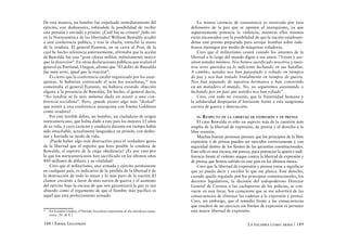 De esta manera, un hombre fue expulsado inmediatamente del                           La misma carencia de consistencia es mostrada por esos
ejército, con deshonores, robándole la posibilidad de recibir                    defensores de la paz que se oponen al anarquismo, ya que
una pensión y enviado a prisión. ¿Cuál fue su crimen? ¡Sólo oír                  supuestamente potencia la violencia, mientras ellos mismos
en la Norteamérica de las libertades! William Buwalda acudió                     están encantados con la posibilidad de que la nación estadouni-
a una conferencia pública, y tras la charla, estrechó la mano                    dense esté pronto preparada para arrojar bombas sobre inde-
de la oradora. El general Funston, en su carta al Post, de la                    fensos enemigos por medio de máquinas voladoras.
cual he hecho referencia anteriormente, afirmaba que la acción                       Creo que el militarismo cesará cuando los amantes de la
de Buwalda fue una “gran ofensa militar, infinitamente mayor                     libertad a lo largo del mundo digan a sus amos: “Vayan y ase-
que la deserción”. En otras declaraciones públicas que realizó el                sinen ustedes mismos. Nos hemos sacrificado nosotros y nues-
general en Portland, Oregon, afirmó que “El delito de Buwalda                    tros seres queridos ya lo suficiente luchando en sus batallas.
fue muy serio, igual que la traición”.                                           A cambio, ustedes nos han parasitado y robado en tiempos
    Es cierto que la conferencia estaba organizada por los anar-                 de paz y nos han tratado brutalmente en tiempos de guerra.
quistas. Si hubieran convocado el acto los socialistas,41 nos                    Nos han separado de nuestros hermanos y han convertido
comentaba el general Funston, no hubiera existido objeción                       en un matadero el mundo. No, no seguiremos asesinando o
alguna a la presencia de Buwalda. De hecho, el general decía,                    luchando por un país que ustedes nos han robado”.
“No tendría ni la más mínima duda en asistir a una con-                              Creo, con todo mi corazón, que la fraternidad humana y
ferencia socialista”. Pero, ¿puede existir algo más “desleal”                    la solidaridad despejarán el horizonte frente a esta sangrienta
que asistir a una conferencia anarquista con Emma Goldman                        carrera de guerra y destrucción.
como oradora?
    Por este terrible delito, un hombre, un ciudadano de origen                     IV.   RESPECTO DE LA LIBERTAD DE EXPRESIÓN Y DE PRENSA
norteamericano, que había dado a este país los mejores 15 años                       El caso Buwalda es sólo un aspecto más de la cuestión más
de su vida, y cuyo carácter y conducta durante ese tiempo había                  amplia de la libertad de expresión, de prensa y el derecho a la
sido intachable, actualmente languidece en prisión, con desho-                   libre reunión.
nor y hurtado su modo de vida.                                                       Muchas buenas personas piensan que los principios de la libre
    ¿Puede haber algo más destructivo para el verdadero genio                    expresión o de prensa pueden ser ejercidos correctamente y con
de la libertad que el espíritu que hizo posible la condena de                    seguridad dentro de los límites de las garantías constitucionales.
Buwalda, el espíritu de la ciega obediencia? ¿Es por esto por                    Esto sólo es una excusa, me parece, para potenciar la apatía e indi-
lo que los norteamericanos han sacrificado en los últimos años                   ferencia frente al violento ataque contra la libertad de expresión y
400 millones de dólares y su vitalidad?                                          de prensa que hemos sufrido en este país en los últimos meses.
    Creo que el militarismo, una armada y ejército permanente                        Creo que la libertad de expresión y prensa viene a significar
en cualquier país, es indicativo de la pérdida de la libertad y de               que yo pueda decir y escribir lo que me plazca. Este derecho,
la destrucción de todo lo mejor y lo más puro de la nación. El                   cuando queda regulado por los principios constitucionales, los
clamor creciente a favor de más navíos de guerra y el aumento                    decretos legislativos, la decisión del todopoderoso Director
del ejército bajo la excusa de que nos garantizará la paz es tan                 General de Correos o las cachiporras de los policías, se con-
absurdo como el argumento de que el hombre más pacífico es                       vierte en una farsa. Soy consciente que se me advertirá de las
aquel que está perfectamente armado.                                             consecuencias de eliminar las cadenas a la expresión y prensa.
                                                                                 Creo, sin embargo, que el remedio frente a las consecuencias
                                                                                 que resulten de un ejercicio sin límites de expresión es permitir
41
     En Estados Unidos, el Partido Socialista representa al ala ortodoxa comu-   una mayor libertad de expresión.
     nista. (N. de E.)

188 / Emma Goldman                                                                                                 La palabra como arma / 189
 