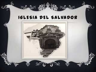 IGLESIA DEL SALVADOR