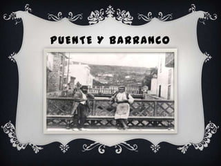 PUENTE Y BARRANCO