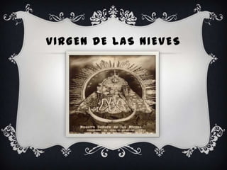 VIRGEN DE LAS NIEVES
