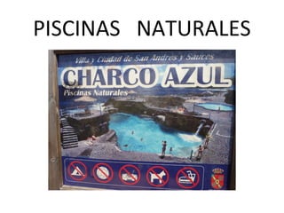 PISCINAS NATURALES
 