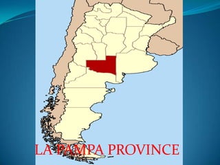 LA PAMPA PROVINCE
 
