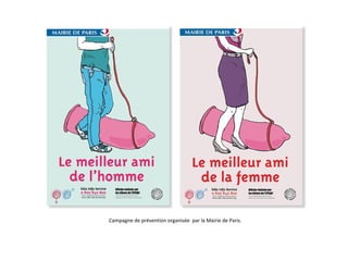 Campagne de prévention organisée par la Mairie de Paris.

 