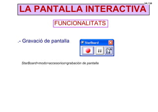 La pantalla interactiva. funcionalitats StardBoard 8