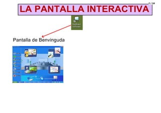 La pantalla interactiva. funcionalitats StardBoard 8