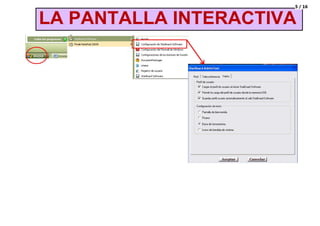 La pantalla interactiva. funcionalitats StardBoard 8