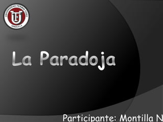 Participante: Montilla N
 