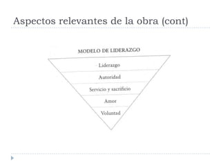 Aspectos relevantes de la obra (cont)
 