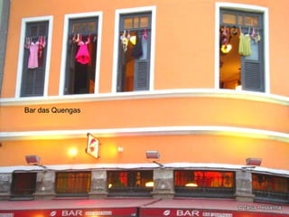 Bar das Quengas
 