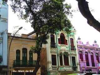 Av. Mem de 
Sá 
Av. Mem de Sá 
 