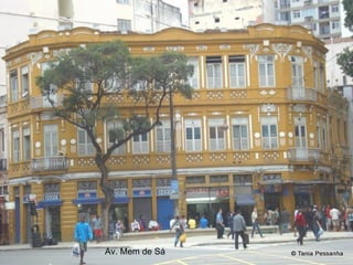 Av. Mem de Sá 
 