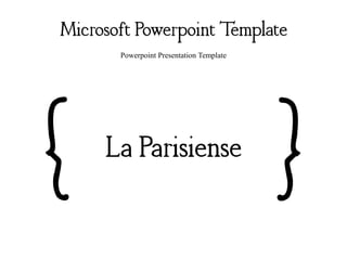 Powerpoint Presentation Template
 