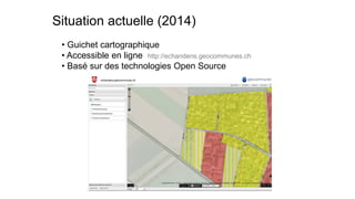 •Guichet cartographique 
•Accessible en ligne http://echandens.geocommunes.ch 
•Basé sur des technologies Open Source 
Sit...