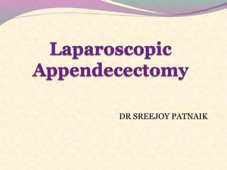 LAPAROSCOPIC APPENDECTOMY | PPT