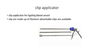Laparoscopic Equipments and Instruments Lec 2.pptx