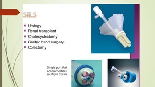 Single port that
accommodates
multiple trocars
 