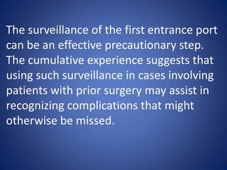 Laparoscopy SurveillanceView from a secondary portClear Near  miss