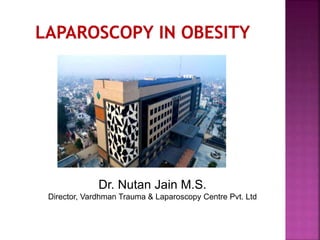 Dr. Nutan Jain M.S.
Director, Vardhman Trauma & Laparoscopy Centre Pvt. Ltd
 