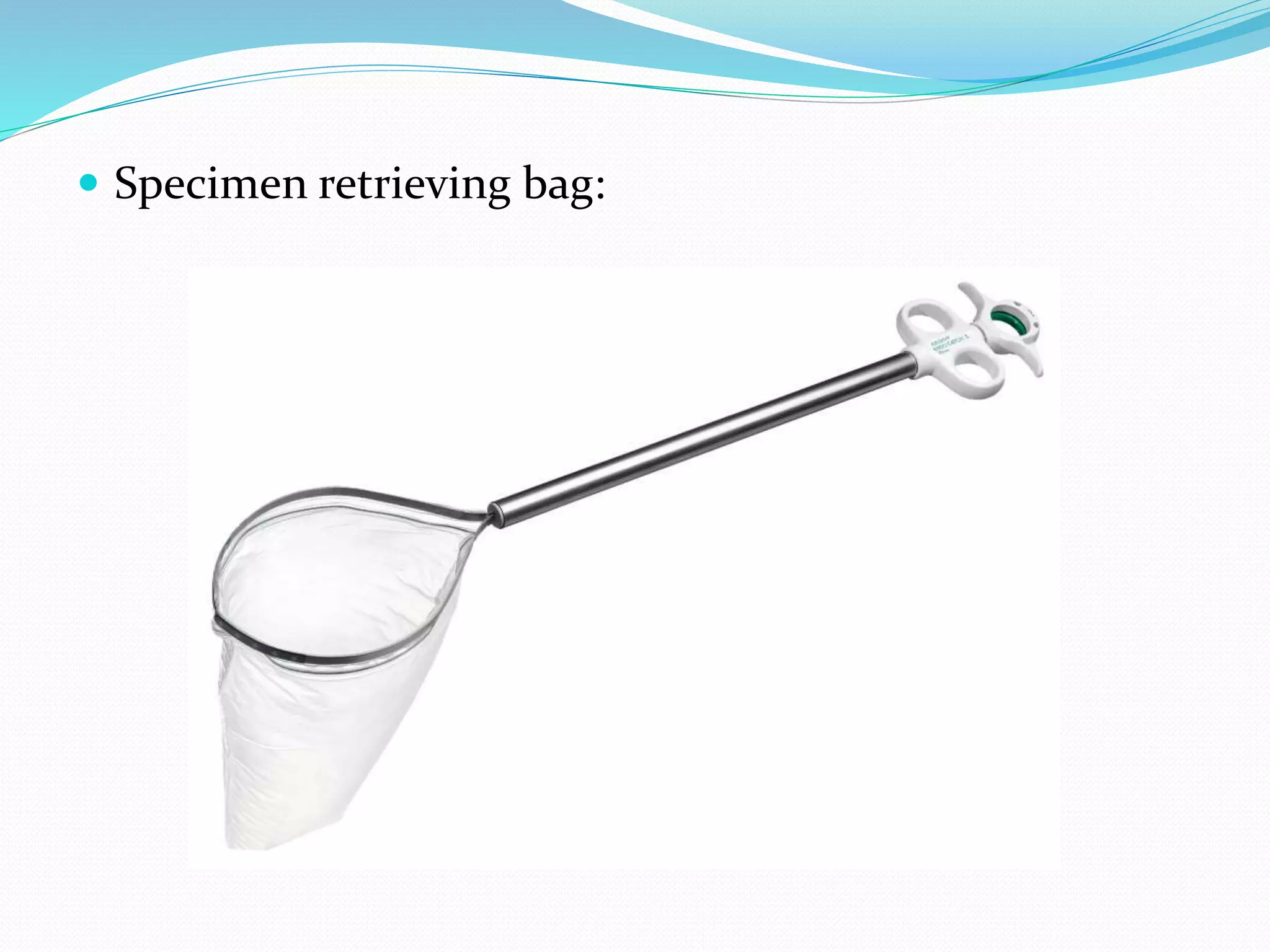 Specimen Extractor Lap Instrument Laparoscopy instruments | PPTX