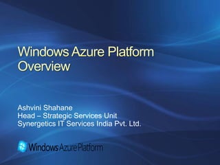 Ashvini Shahane
Head – Strategic Services Unit
Synergetics IT Services India Pvt. Ltd.
 