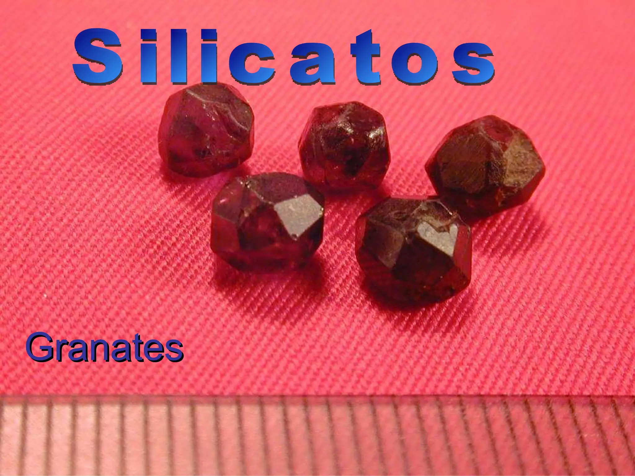 Granates Silicatos 