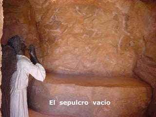 El  sepulcro  vacío 