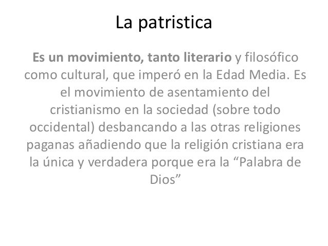 la patristica y escolastica