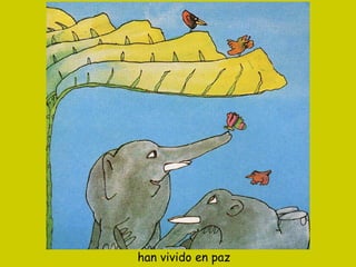 han vivido en paz 