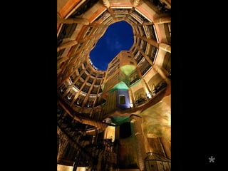 La casa Milà
 
*
 